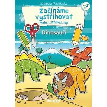 omalovánky Začínáme vystřihovat - Dinosauři - Norbert Pautner