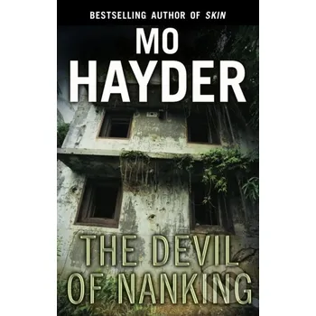 The Devil of Nanking - Mo Hayder Bantam Press