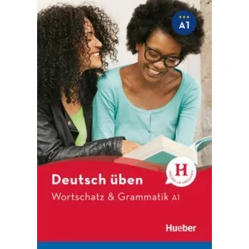 Německý jazyk deutsch üben: Wortschatz &amp; Grammatik A1 NEU - Billina, Anneli; Brill, Lilli Marlen; Techmer, Marion