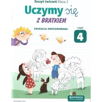 Uczymy się z Bratkiem 2 Zeszyt ćwiczeń cz.4 OPERON - Praca zbiorowa