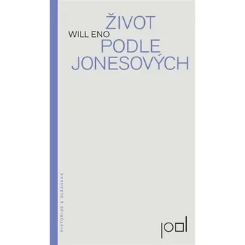 Život podle Jonesových - Will Eno