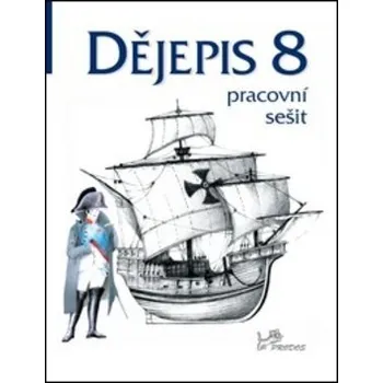 Dějepis 8 - Pracovní sešit - Ondřej Hýsek