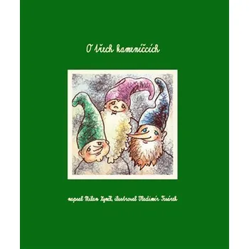 Pohádka O třech kameníčcích - Milan Kynčl