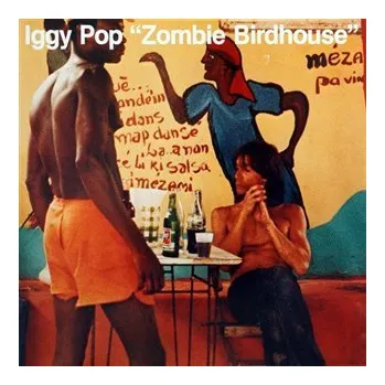 Zahraniční hudba Iggy Pop: Zombie Birdhouse - CD - Iggy Pop