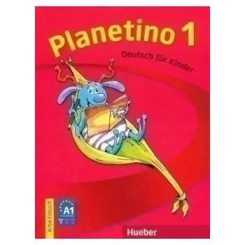 Německý jazyk Planetino 1: Arbeitsbuch - Josef Alberti
