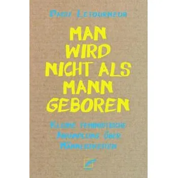 Man wird nicht als Mann geboren - Letourneur, Daisy