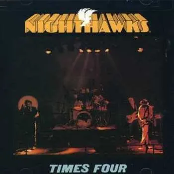 Zahraniční hudba CD The Nighthawks: Times Four 1997