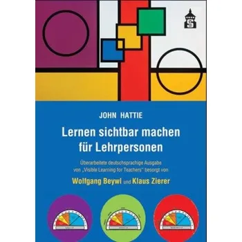 Lernen sichtbar machen für Lehrpersonen - Hattie, John