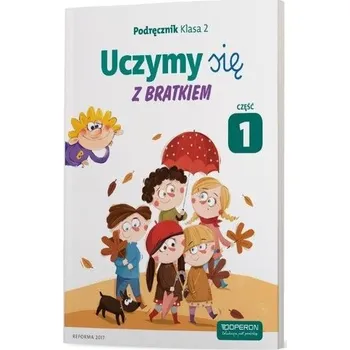 Cizí jazyk Uczymy się z Bratkiem 2 Podręcznik cz.1 OPERON - Grażyna Tamas, Katarzyna Sabbo, Małgorzata Rożyns