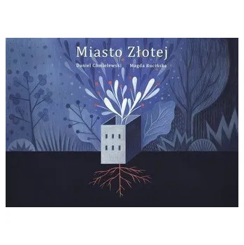 Pohádka Miasto Złotej - DANIEL CHMIELEWSKI
