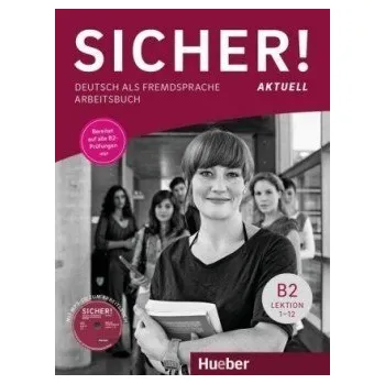 Německý jazyk Sicher! aktuell B2 - Arbeitsbuch mit MP3-CD - Perlmann-Balme Michaela; Schwalb Susanne