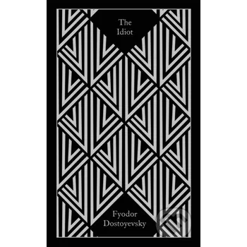 Beletrie pro dospělé The Idiot - Fyodor Dostoyevsky Penguin Books