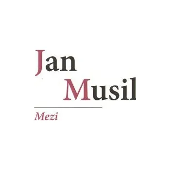 Poezie Mezi - Jan Musil
