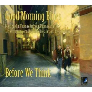 Zahraniční hudba CD Good Morning Blues: Before We Think 1997