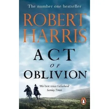 Cizojazyčná kniha Act of Oblivion: The Thrilling new novel from the no. 1 bestseller Robert Harris - Robert Harris
