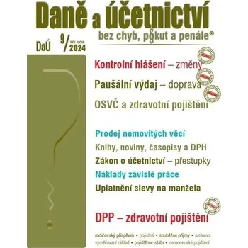 DaÚ 9/2024 Kontrolní hlášení – změny, Paušální výdaj na dopravu, OSVČ ve zdravotním pojištění