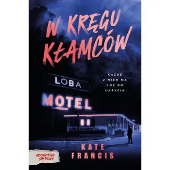 W kręgu kłamców - Kate Francis