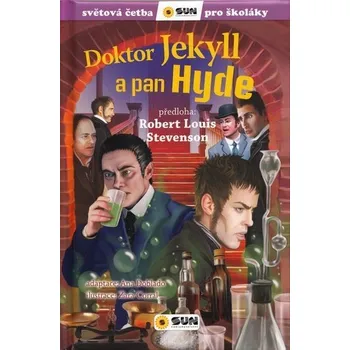 Doktor Jekyll a pan Hyde - Světová četba pro školáky - Robert Louis Stevenson