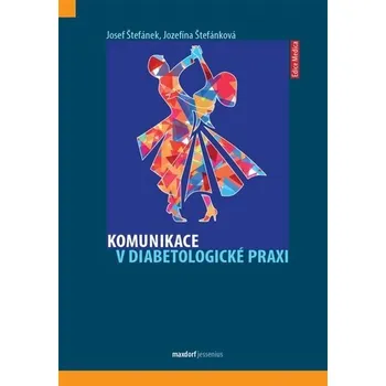 Komunikace v diabetologické praxi - Josef Štefánek