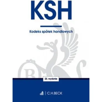Kodeks spółek handlowych. Wyfabie 25. St.pr 09.2016 - Praca zbiorowa