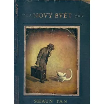 Komiks pro dospělé Nový svět - Shaun Tan