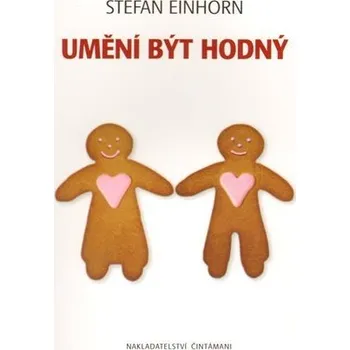 Osobní rozvoj Umění být hodný - Stefan Einhorn
