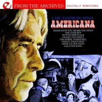 Zahraniční hudba CD Carl Sandburg: Carl Sandburg Sings Americana 2012