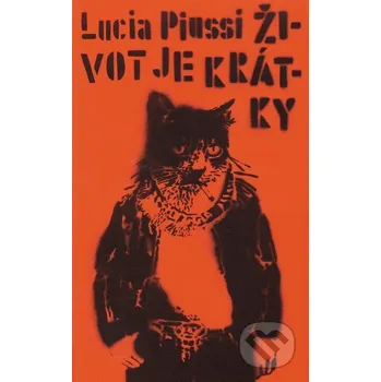 Život je krátky - Lucia Piussi Limerick