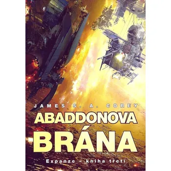 Abaddonova brána - Expanze 3 - James S. A. Corey