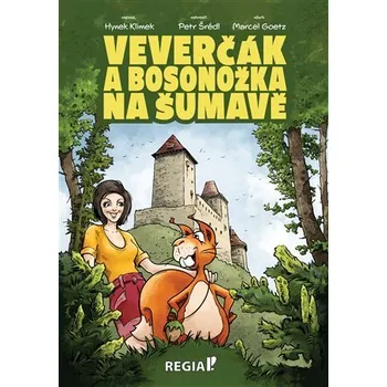 Pohádka Veverčák a Bosonožka na Šumavě - Hynek Klimek