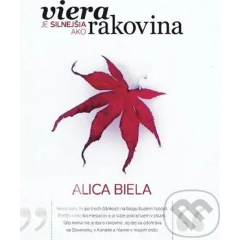 Viera je silnejšia ako rakovina - Alica Biela Christian Project Support