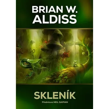 Skleník, 1. vydání - Brian Wilson Aldiss