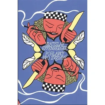 Poezie Pohlavky pro zvědavé - Vratislav Effenberger