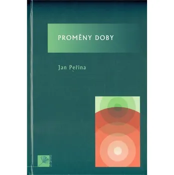 Proměny doby - Jan Peřina