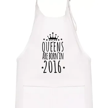 Kuchyňská zástěra Queens are born in 2016 - Dětská zástěra na vaření - Univerzální velikost ( Bílá )