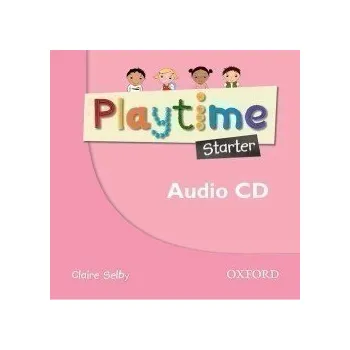 Anglický jazyk Playtime Starter Class Audio CD - Claire Selby