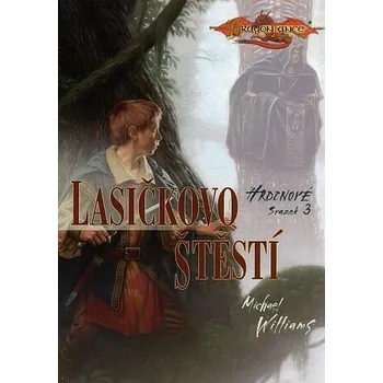 Hrdinové 3 - Lasičkovo štěstí - Michael Williams