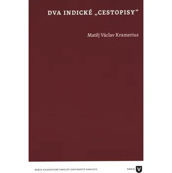 Literární cestopis Dva indické „cestopisy“ - Václav Matěj Kramerius