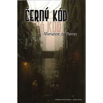 Parrish 2 - Černý kód - Marianne Pierres de