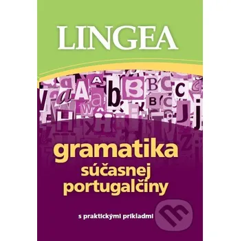 Cizojazyčná kniha Gramatika súčasnej portugalčiny s praktickými príkladmi - Lingea Lingea