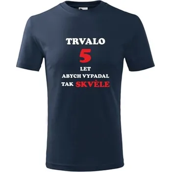 Chlapecké tričko Tmavě modré dětské tričko trvalo 5 let - narozeniny 5 let - barva tmavě modrá - velikost 4roky