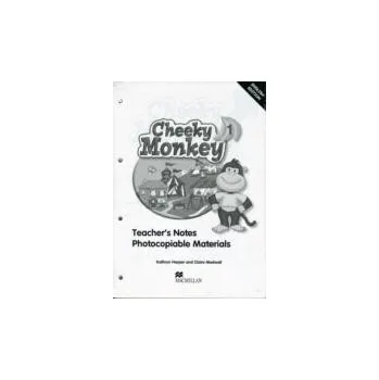 Anglický jazyk Cheeky Monkey 1: Teacher´s Notes - Kathryn Harper