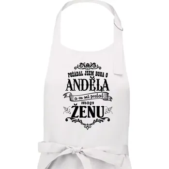 Kuchyňská zástěra Požádal jsem boha o anděla a on mi poslal moji ženu - Pánská zástěra na vaření - Univerzální velikost ( Bílá )