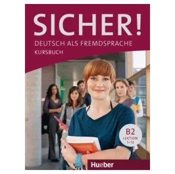 Německý jazyk Sicher! B2: Kursbuch - Perlmann-Balme Michaela; Schwalb Susanne