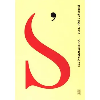 Zvuk dýní v zákulisí - Eva Švankmajerová