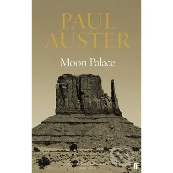 Moon Palace - Paul Auster Faber and Faber
