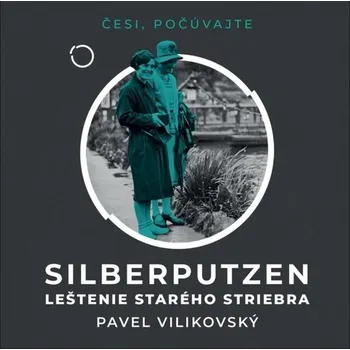 Silberputzen - CDmp3 (Čte Peter Gábor) - Pavel Vilikovský