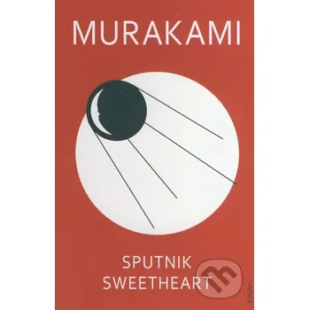 Beletrie pro dospělé Sputnik Sweetheart - Haruki Murakami Vintage