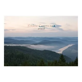 Umění Krásy Chotilska - Jiří Bendl