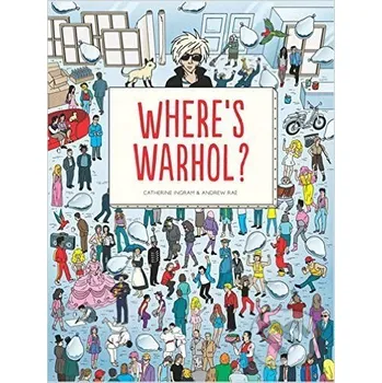 Umění Where's Warhol? - Catharine Ingram, Andrew Rae Laurence King Publishing
